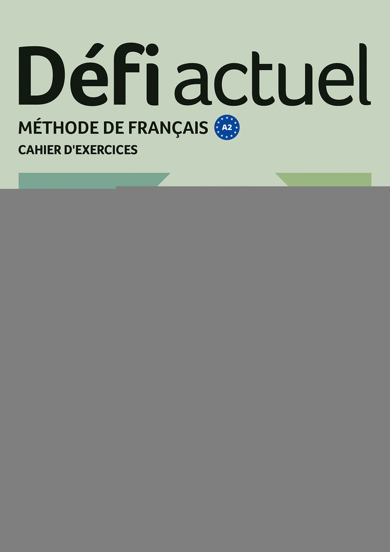 Défi actuel 2. Cahier d'exercices. Aa. Vv. (DIFUSION CENTRO DE INVESTIGACION Y PUBLICACIONES DE IDIOMAS S.L.) 9788411571555