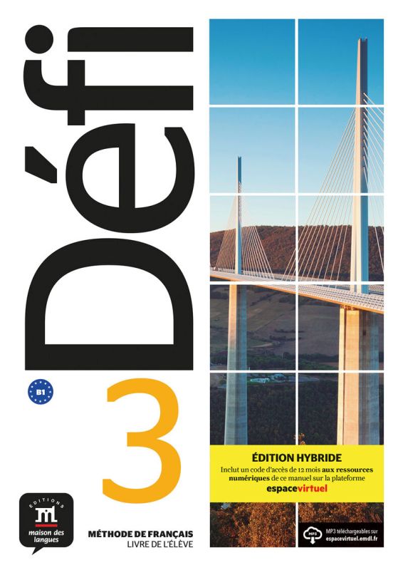 Défi 3 Éd. Hybride Livre de l'élève. Aa. Vv. (DIFUSION CENTRO DE INVESTIGACION Y PUBLICACIONES DE IDIOMAS S.L.) 9788419236562