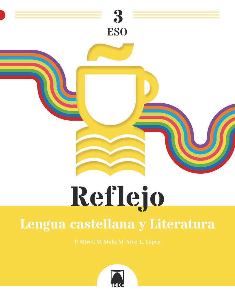 Reflejo 3. Lengua castellana y Literatura 3 ESO. Aa. Vv. (Editorial Teide, S.A.) 9788430772902 Imagen principal del producto
