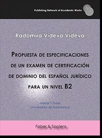 Propuesta de especificaciones de un examen de certificación de dominio del español jurídico para un nivel B2