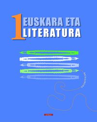 Batxilergoa 1 - Euskara eta Literatura 1. Alberdi, Andres (Elkar) 9788497831710