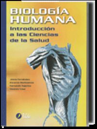 Biología Humana: Introducción a las Ciencias de la Salud. [et Al. ], Fernandez, Jesus (Tilde) 9788496977051