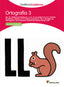 ORTOGRAFÍA 3 SANTILLANA CUADERNOS. Aa. Vv. (Santillana Educación, S.L.) 9788468012223