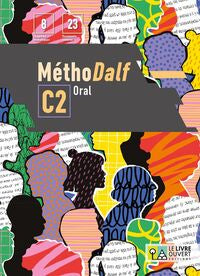 Nouveau Methodalf C2 Oral. Aa. Vv. (Le Livre Ouvert) 9786185681548