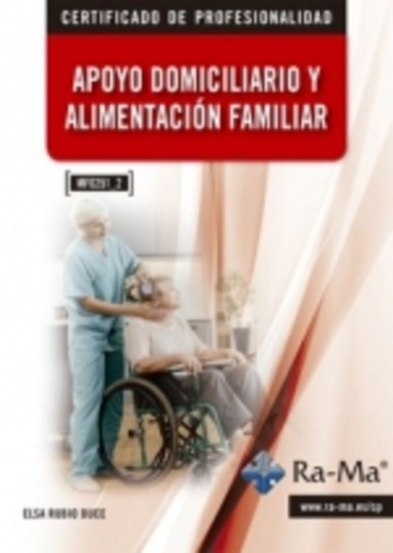 (MF0251_2) Apoyo domiciliario y alimentación familiar. Rubio Duce, Elsa (RA-MA S.A. Editorial y Publicaciones) 9791387764937 Imagen principal del producto