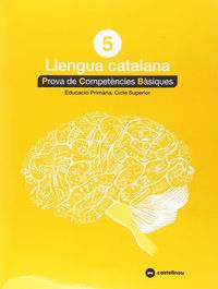 CATALÀ 5: PROVES COMPETÈNCIES BÀSIQUES - ED.2018. Aa. Vv. (Castellnou) 9788417406288 Imagen principal del producto