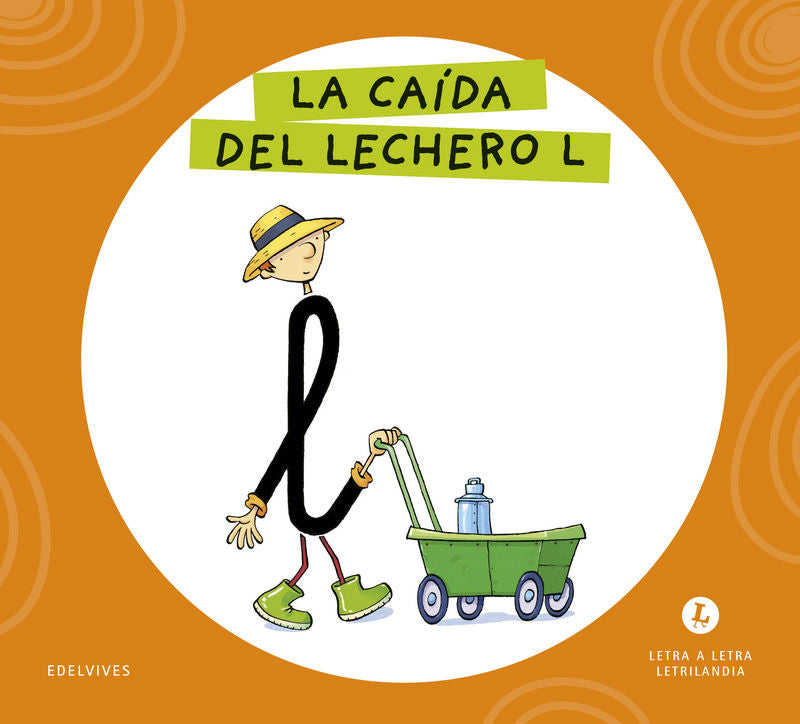 La Caida del Lechero L - Letra a Letra (Edelvives Texto) - 9788414071571