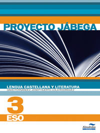 Lengua Castellana y literatura 3º ESO (Proyecto Jábega). Aa. Vv. (Almadraba) 9788483088173