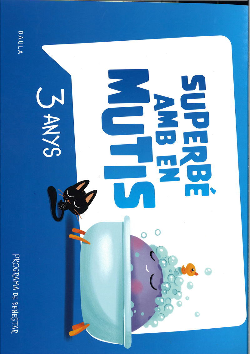 Quadern Superbé amb en Mutis 3 anys Infantil: Programa de benestar. Aa. Vv. (Edicions Baula) 9788447954216 Imagen principal del producto