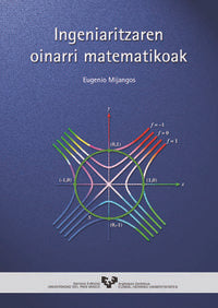 Ingeniaritzaren oinarri matematikoak. Mijangos, Eugenio (Universidad del País Vasco) 9788483735626
