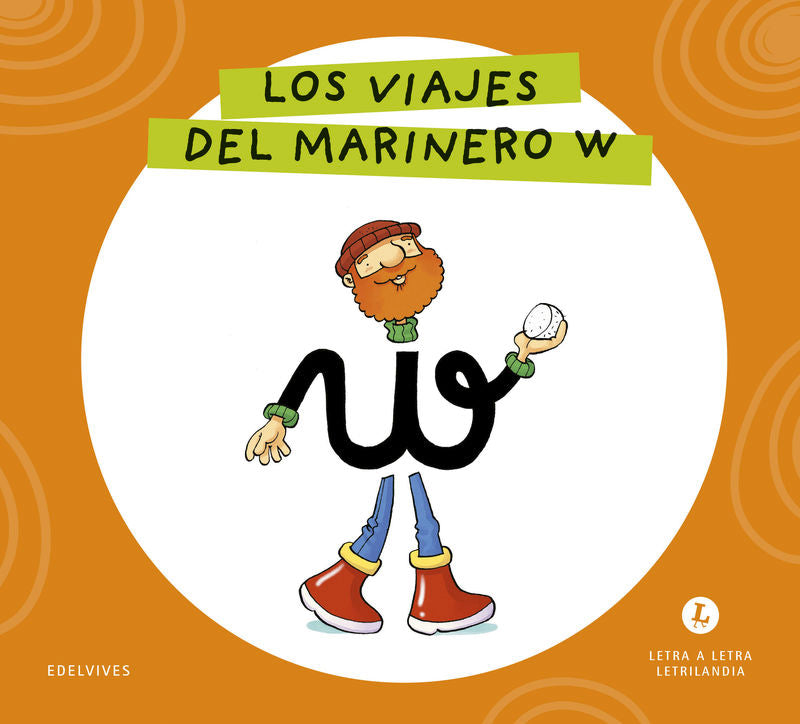 Los Viajes del Marinero W - Letra a Letra (Edelvives Texto) - 9788414071762