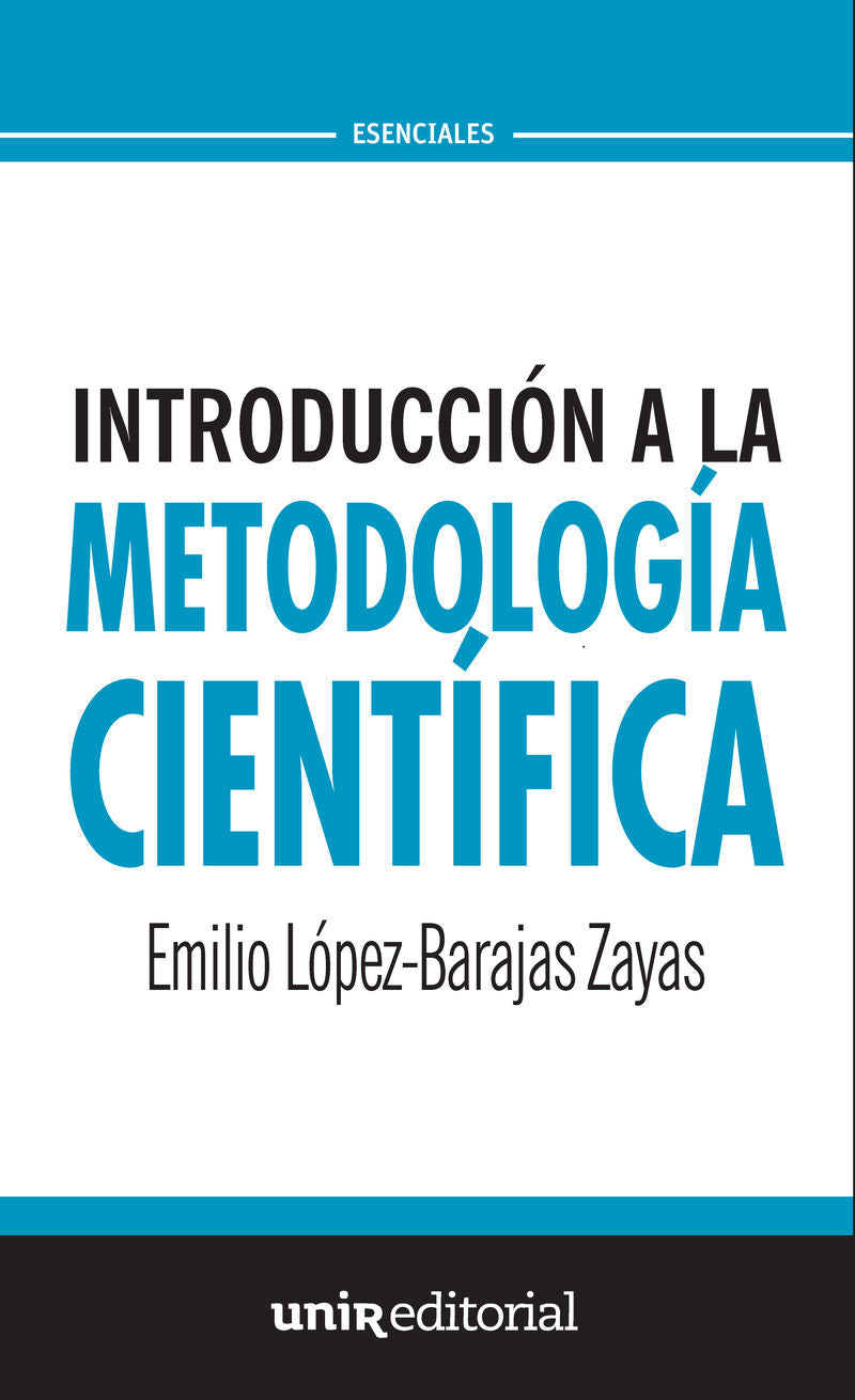 Introducción a la metodología científica: (Siete piezas fáciles). Lopez-barajas Zayas, Emilio (Universidad Internacional de La Rioja S.A.) 9788416125739