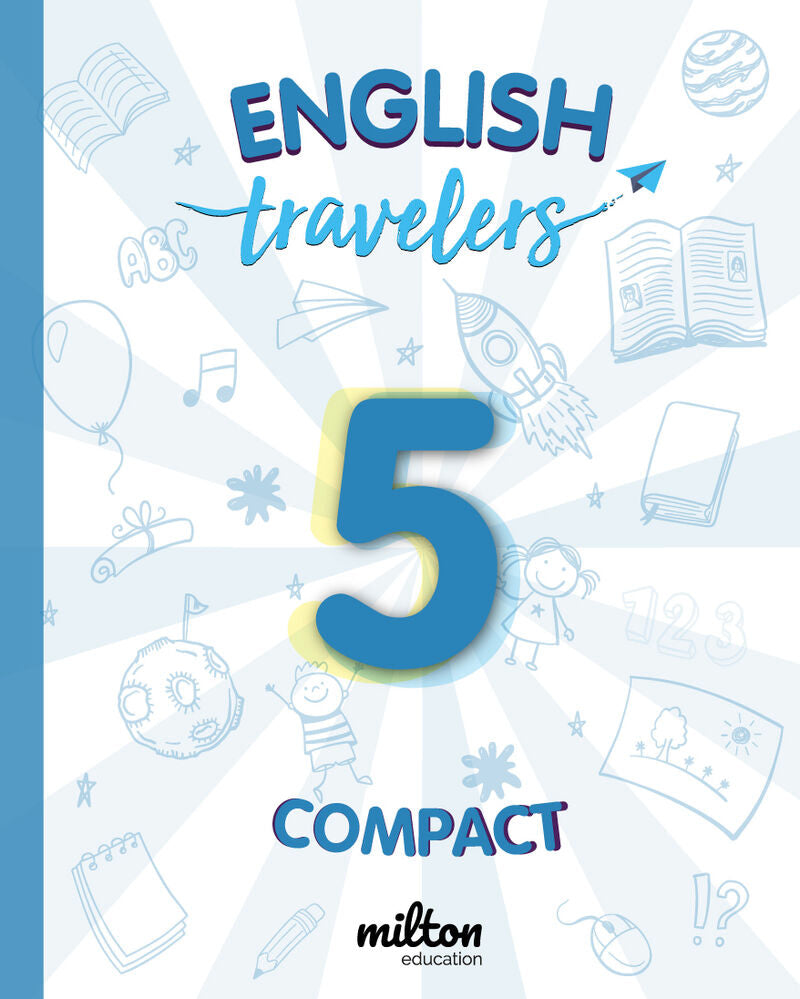 Travelers Blue 5 - English Language 5 Primaria - Student Book Compact. Emmons, Casey (Milton Education) 9788417911171