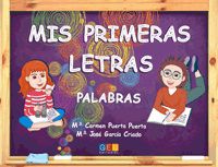 Mis Primeras Letras - Palabras | Lectoescritura | Educación Infantil - Editorial GEU | Aprender a Leer y Escribir | Cuaderno. Aa. Vv. (Editorial GEU) 9788416361281