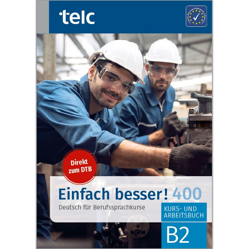 Einfach Besser! 400 Deutsch Fur Berufssprachkurse B2. Aa. Vv. (Telc Verlag) 9783946447979