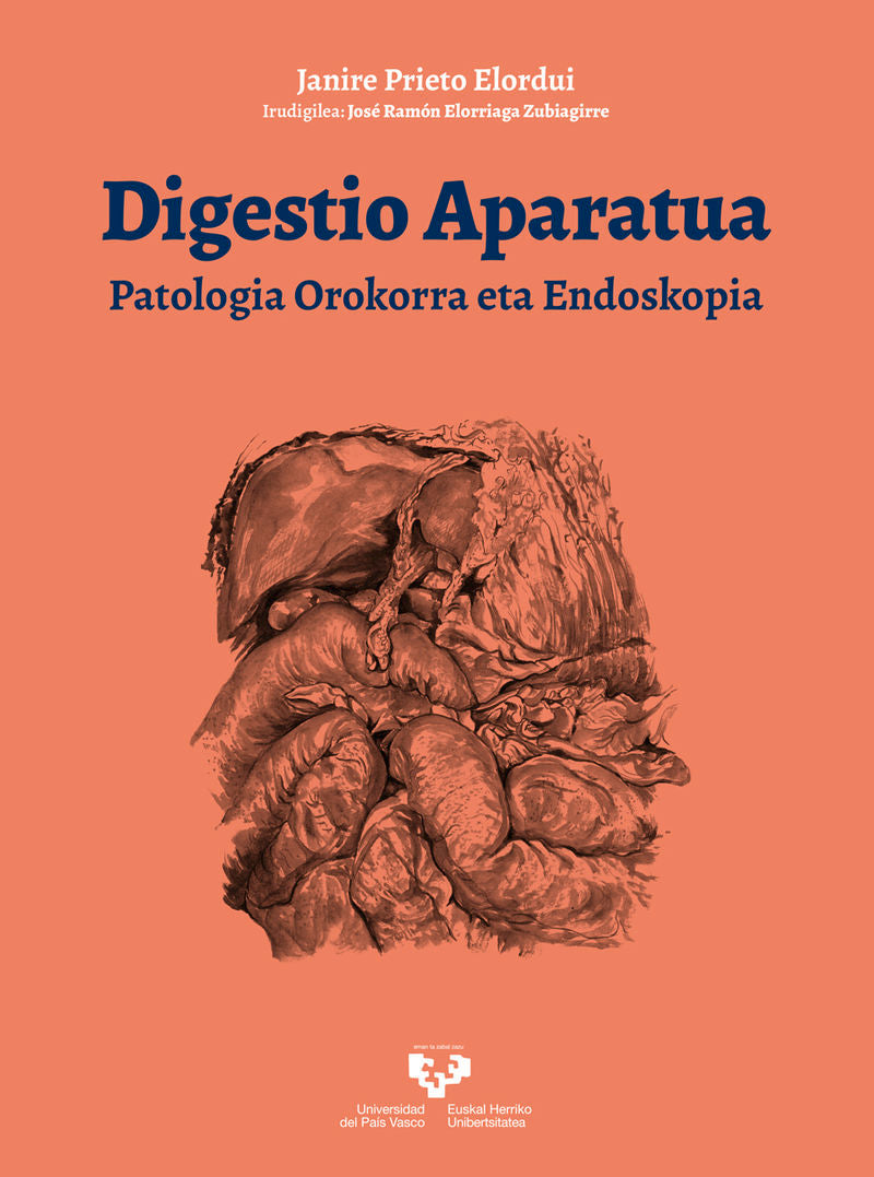 Digestio aparatua. Patologia orokorra eta endoskopia. Prieto Elordui, Janire (Universidad del País Vasco) 9788490828670