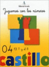 5 Años - Castillo Juguemos Con Los Numeros 04 - El 7 Y El 8. Martin, R. M. (Arcada) 9788478872824