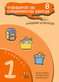 Trabajando las 8 competencias básicas.: Cuaderno 1