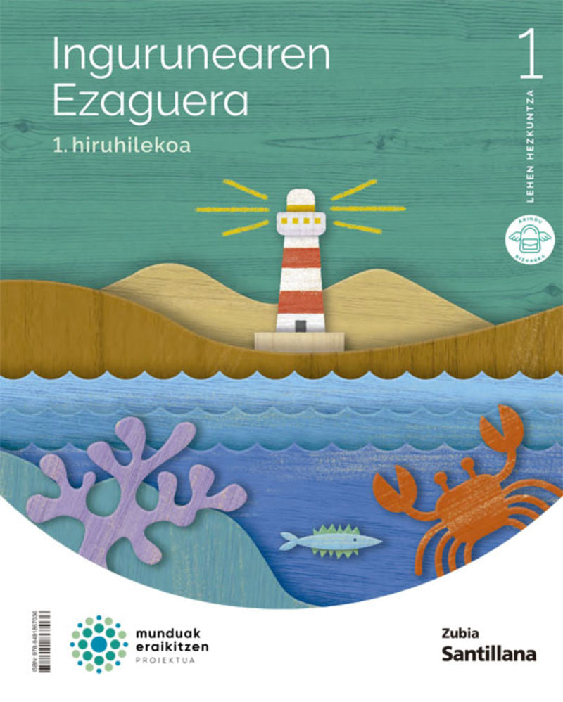 INGURUAREN EZAGUERA 1 LEH MUNDUAK ERAIKITZEN. Batzuk (Zubia Editoriala, S.L.) 9788491867036 Imagen principal del producto