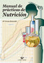 Manual de prácticas de nutrición. Macarulla Arenaza, Mª Teresa (Universidad del País Vasco) 9788490823132