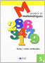 MATEMATIQUES - QUADERN  5. Dylar Ediciones, Proyecto Educativo Faro (Dylar Ediciones, S.L) 9788495280558