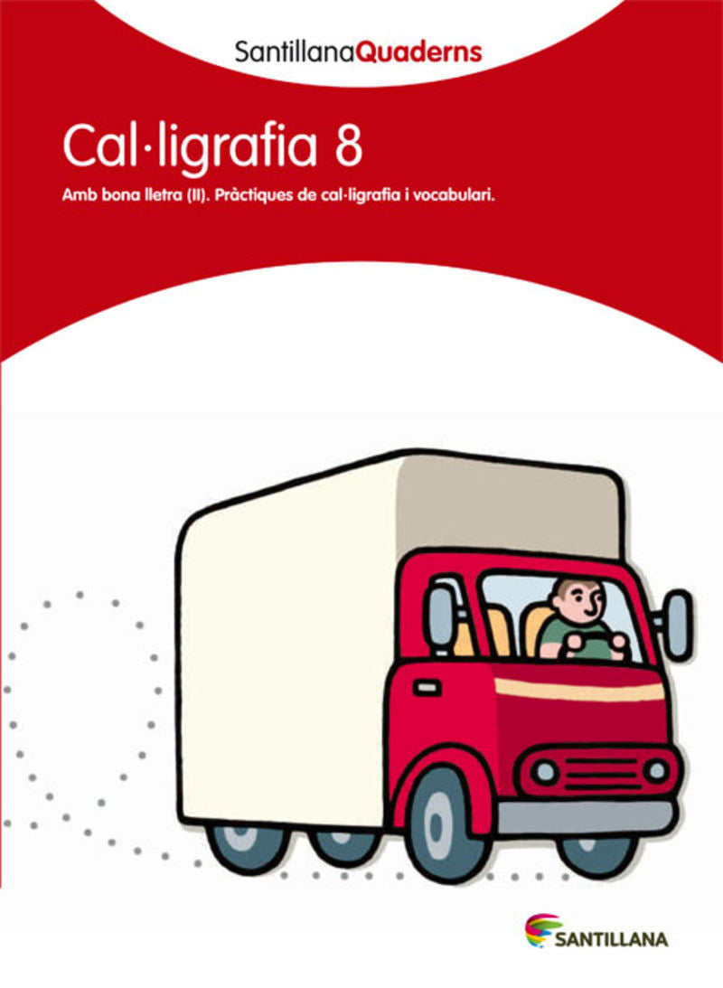 CAL.LIGRAFIA 8 SANTILLANA QUADERNS. Aa. Vv. (Santillana Educación, S.L.) 9788468013664
