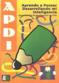 Aprenc a pensar desenvolupant la meva inte·ligència (APDI-1). Aa. Vv. (Instituto Calasanz de Ciencias de la Educación) 9788472782754