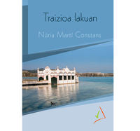 Traizioa lakuan. Marti, Nuria (Gaumin, S.L.) 9788494241710