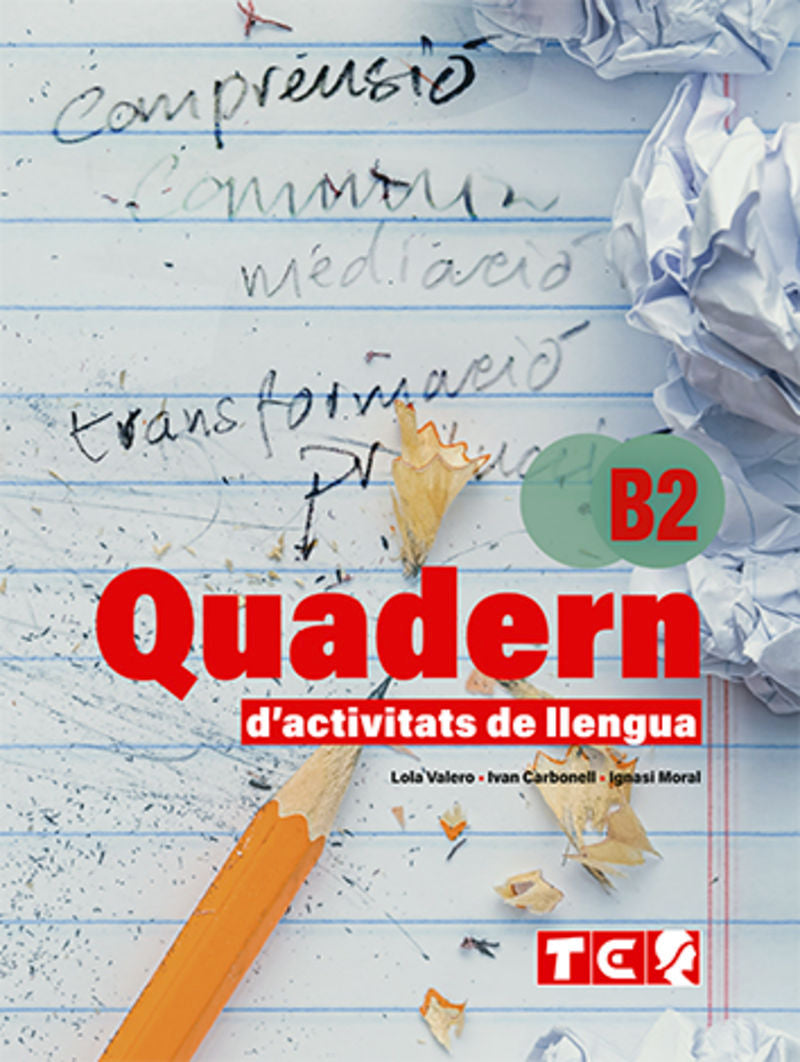 QUADERN D'ACTIVITATS DE LLENGUA B2. Aa. Vv. (Tabarca Llibres) 9788480256308 Imagen principal del producto