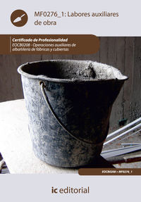 Cp - Labores Auxiliares De Obra (Mf0276_1). Marquez Perez, Isabel Maria (Innovacion Y Cualificacion S.L) 9788483648858