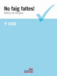 No faig faltes! Reforç de llengua 1r ESO. Aa. Vv. (Castellnou) 9788416790364 Imagen principal del producto