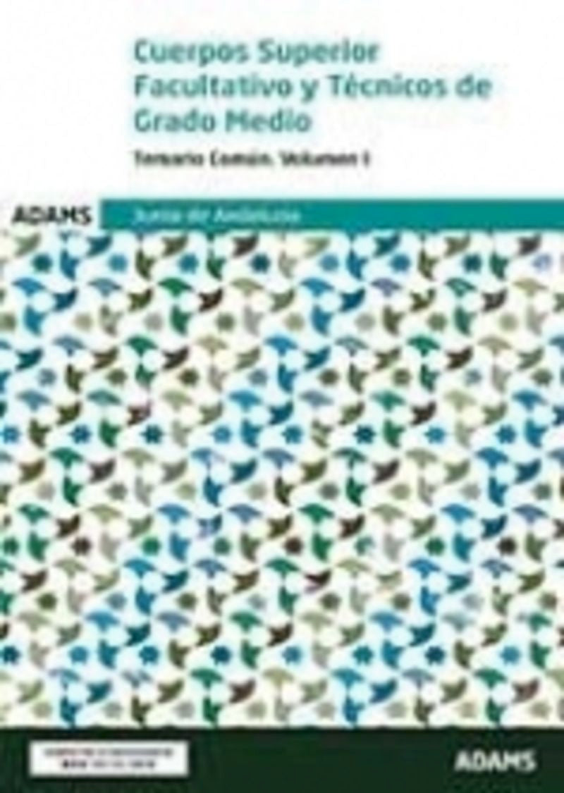 Temario común. Volumen I Cuerpos Superior Facultativo y Técnicos de Grado Medio Junta de Andalucía Imagen principal del producto