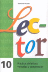 Ep 4 - Lector 10 (Letra Imprenta)  - Practicas De Lectura - Velocidad  Y Comprension Lectora. Recasens Estrada, Margarita (Arcada) 9788478870134