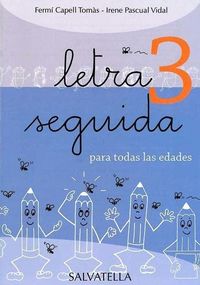 letra seguida 3. Aa. Vv. (Salvatella) 9788484124627