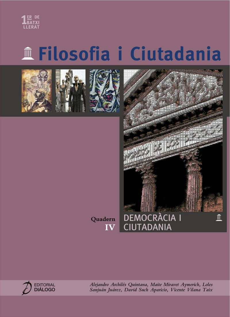 Filosofia i Ciutadania. IV. Democrácia i ciutadania. Archiles, Alejandro (Diálogo) 9788496976252 Imagen principal del producto