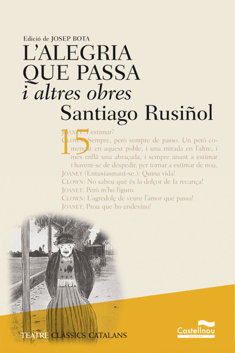 L'alegria que passa i altres obres. Rusiñol, Santiago (Castellnou) 9788482875927