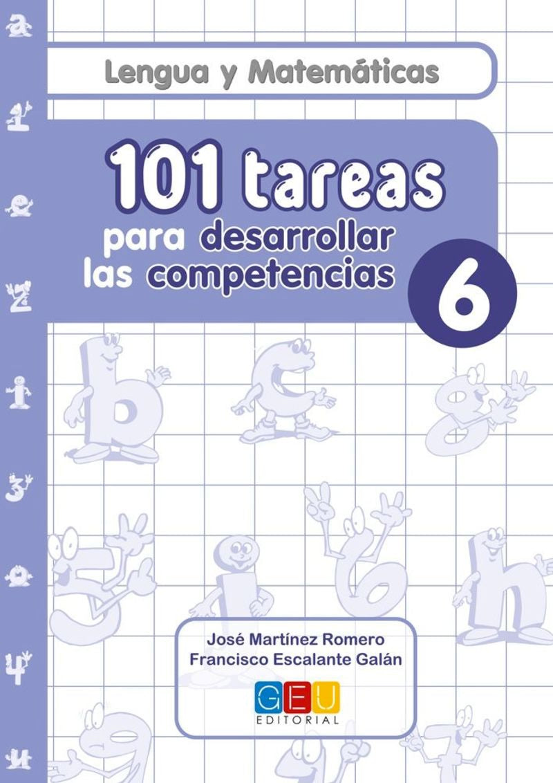 101 tareas para desarrollar las competencias 6. Martinez Romero, Jose (Editorial GEU) 9788418137402 Imagen principal del producto