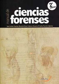 (2 Ed)  Manual De Ciencias Forenses. Fuertes Rocañin, Jose Carlos (Aran Ediciones) 9788492977369