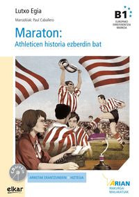 Maraton - Athleticen Historia Ezberdin Bat B1 (Elkar) - 9788490276204