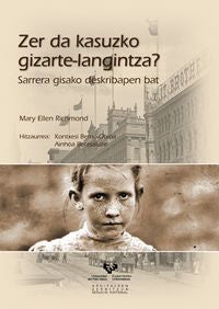 Zer da kasuzko gizarte-langintza?: Sarrera gisako deskribapen bat. Richmond, Mary Ellen (Universidad del País Vasco) 9788498606799 Imagen principal del producto