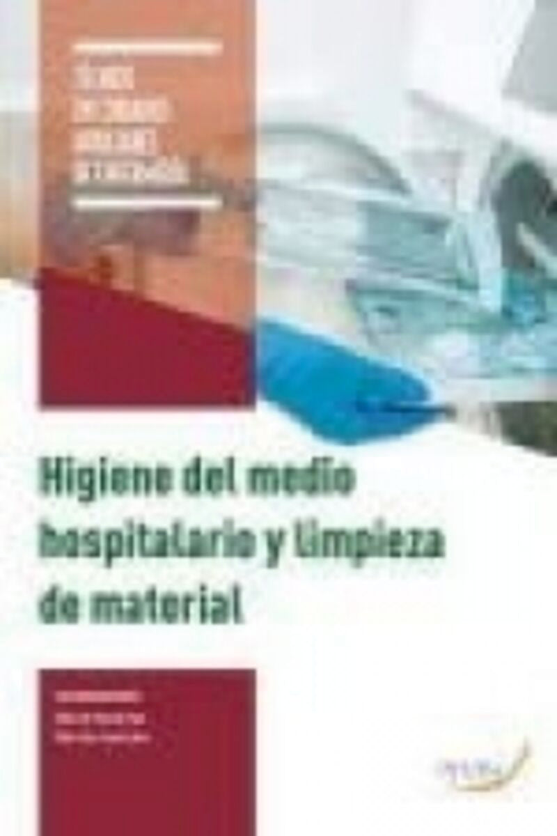 HIGIENE DEL MEDIO HOSPITALARIO Y LIMPIEZA DE MATERIAL. Aa. Vv. (Arán Ediciones, S.L.) 9788418987106 Imagen principal del producto