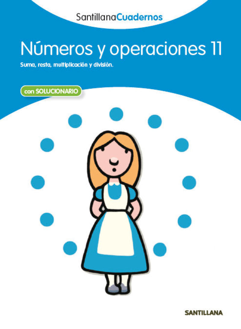 NUMEROS Y OPERACIONES 11 SANTILLANA CUADERNOS. Aa. Vv. (Santillana Educación, S.L.) 9788468013008 Imagen principal del producto