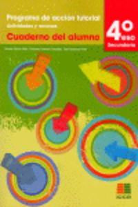 Tutorías, programa de acción tutorial, actividades y recursos, 4 ESO. Cuaderno. Aa. Vv. (Instituto Calasanz de Ciencias de la Educación) 9788472783645 Imagen principal del producto