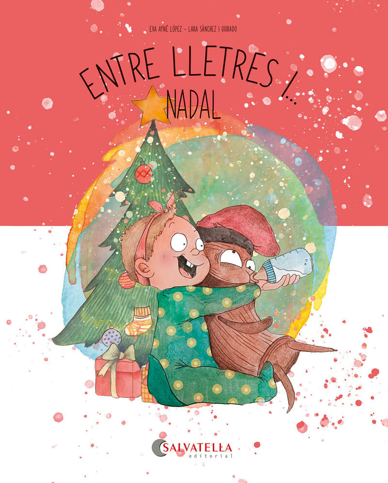 Entre lletres i... Nadal. Ayne Lopez, Eva, Sanchez, Lara (il. ) (Salvatella) 9788419565877 Imagen principal del producto