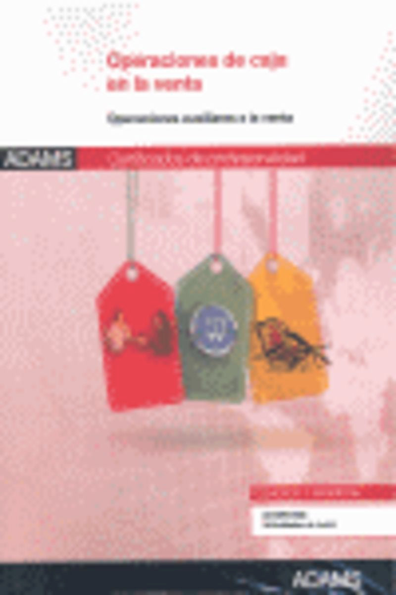 Operaciones de caja en la venta: certificado de profesionalidad actividades de venta