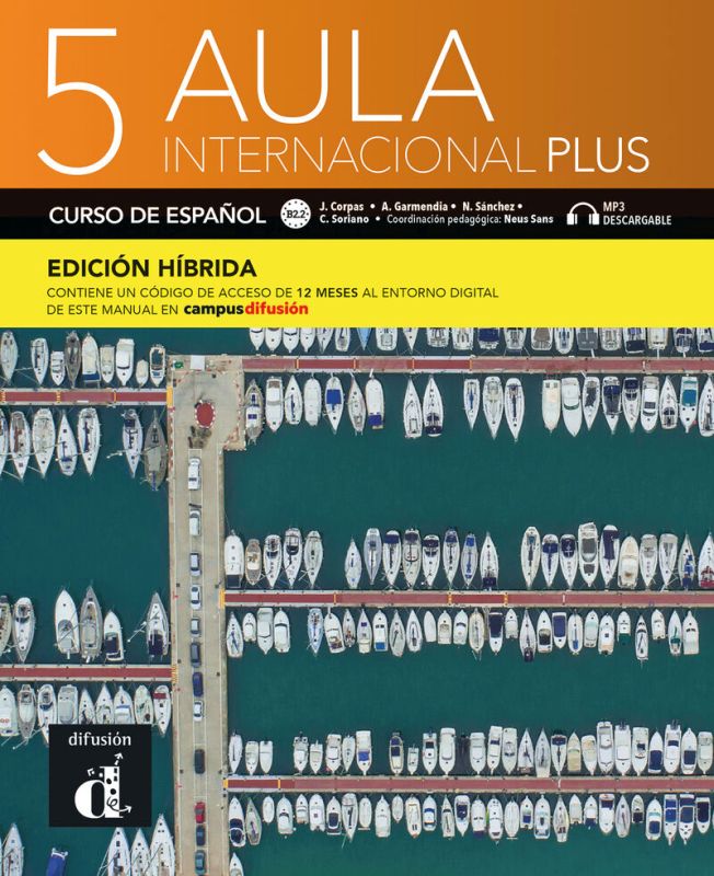Aula Internacional Plus 5 Ed.híbrida L. del alumno. Aa. Vv. (DIFUSION CENTRO DE INVESTIGACION Y PUBLICACIONES DE IDIOMAS S.L.) 9788419236104