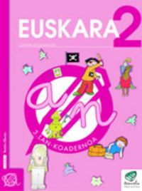 Txanela 2 - Euskara 2. Lan-koadernoa 3. Batzuk (Ikaselkar) 9788497830041