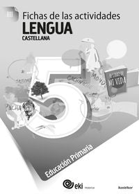 EKI LH 5. Lengua castellana 5. Fichas de las actividades 5. Aa. Vv. (Ikaselkar) 9788416752621 Imagen principal del producto