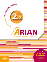 Arian A2.2 Ikaslearen liburua (+CD audioa): Erantzunak eta transkripzioak. Batzuk (Elkar) 9788490270547