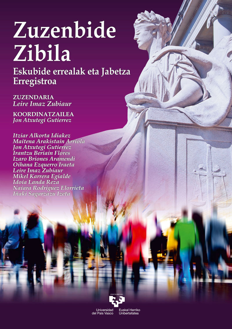 Zuzenbide zibila. Eskubide errealak eta Jabetza Erregistroa. [et Al. ], Imaz Zubiaur, Leire (Universidad del País Vasco) 9788490828748 Imagen principal del producto